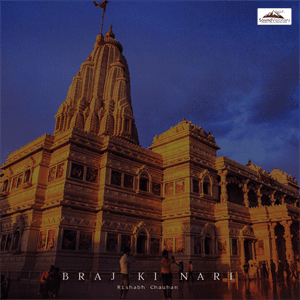 Download Braj Ki Nari Mp3 Song by Mukesh Panaik Maddy