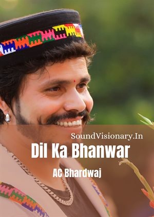 Download Dil ka bhanwar Mp3 Song by AC Bhardwaj
