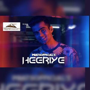 Download Heeriye Mp3 Song by Pratyush Dhiman - SoundVisionary