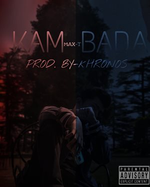 Download Kam Bada by  Mp3 Song by Max T
