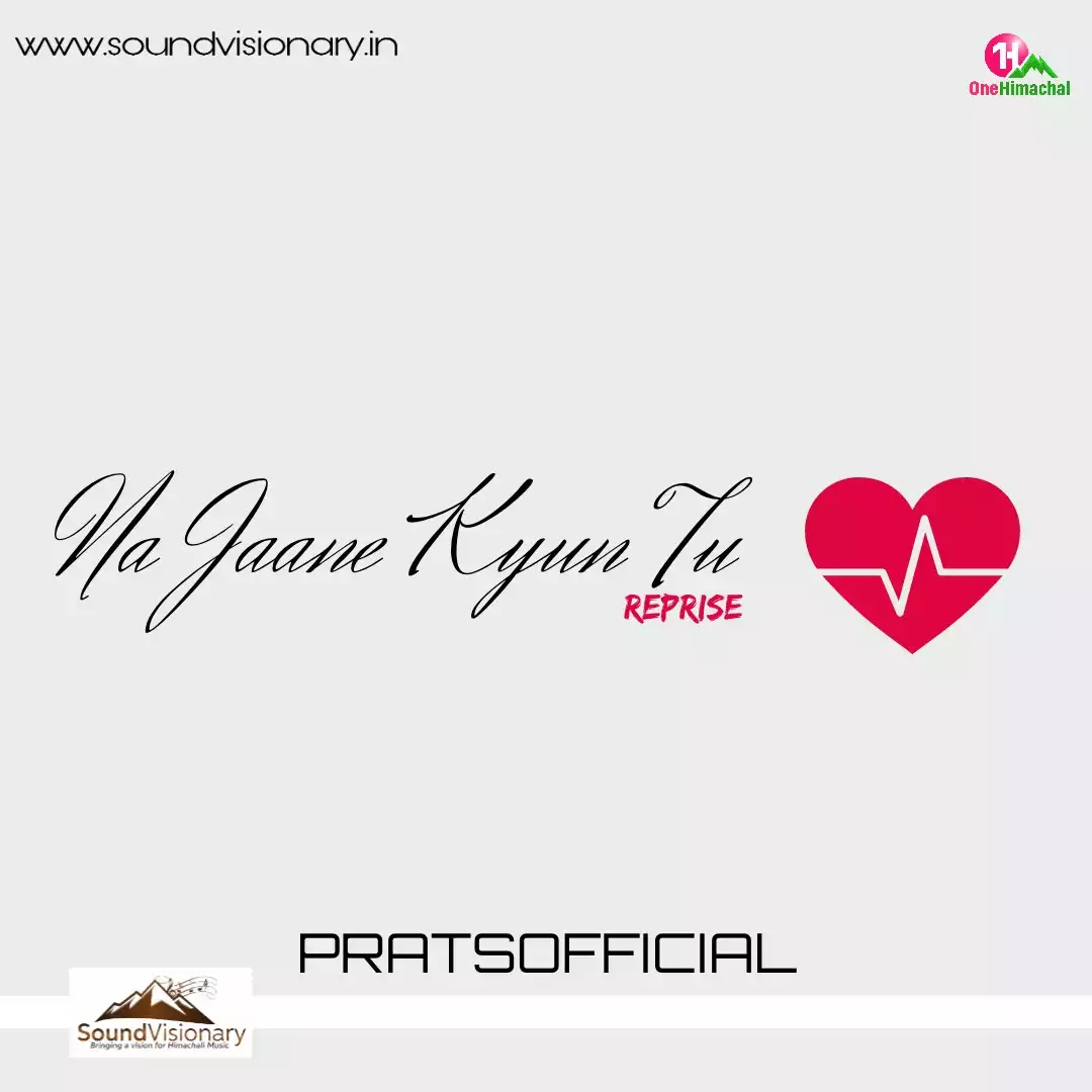 Download Reprise Na Jaane Kyun Tu Mp3 Song by Pratyush Dhiman - SoundVisionary