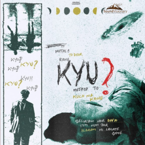 Download Kyun Mp3 Song by Anurag Vashisht - SoundVisionary
