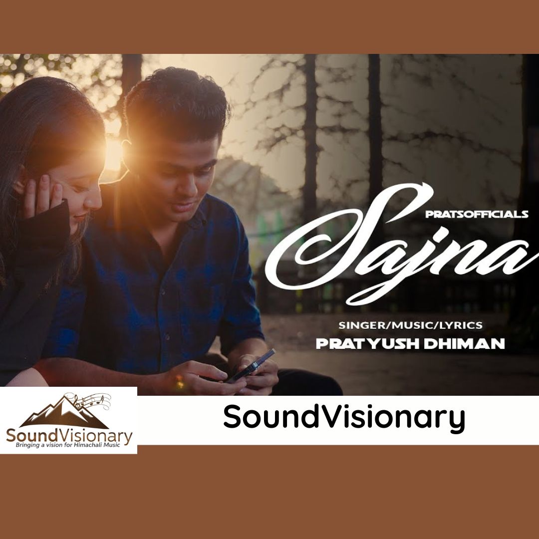 Sajna Pratyush Dhiman Mp3 Song Download - SoundVisionary