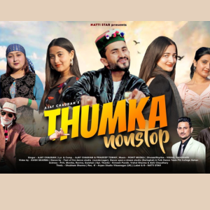 Download Thumka Non Stop New Pahari Song 2024 Mp3 Song Ajay Chauhan - SoundVisionary